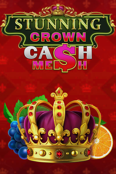 Slot Stunning Crown Cash Mesh bei Kingmaker Casino